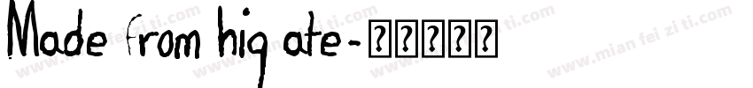 Made from hig ate字体转换